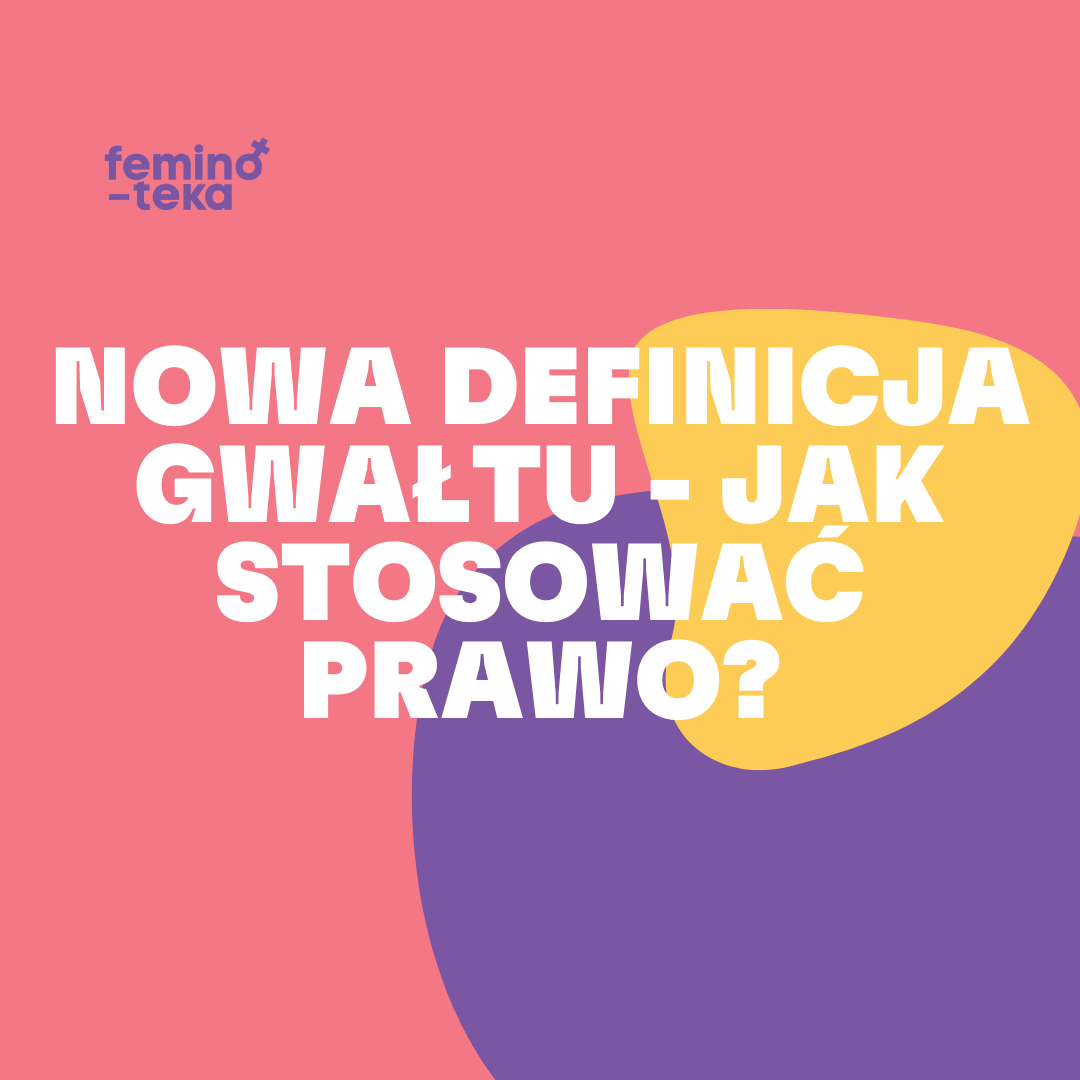 Zastosowanie nowego prawa w sprawie przestępstwa zgwałcenia