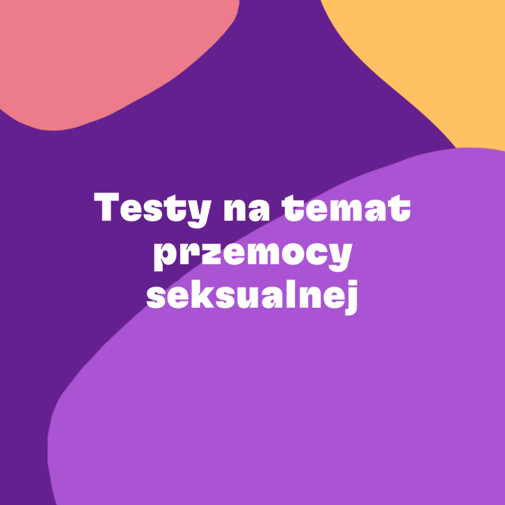 testy na temat przemocy seksualnej
