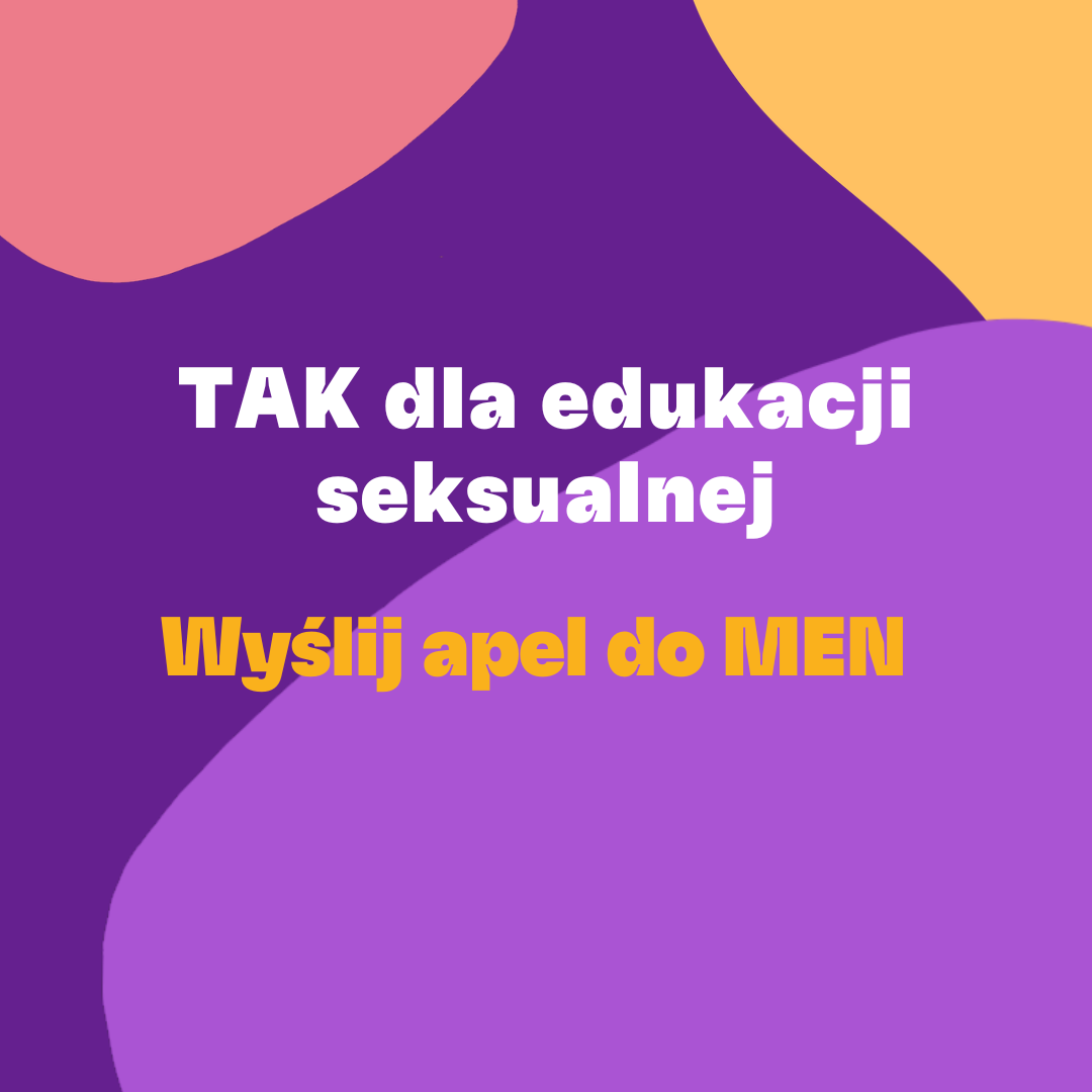 TAK dla edukacji seksualnej. Wyślij apel do MEN